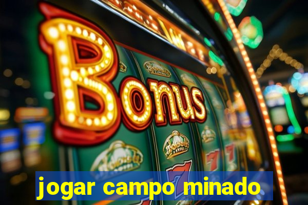 jogar campo minado